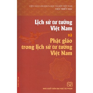 Sách - Lịch Sử Tư Tưởng Việt Nam Và Phật Giáo Trong Lịch Sử Tư Tưởng Việt Nam