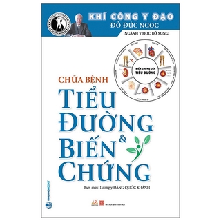 Sách Khí Công Y Đạo - Chữa Bệnh Tiểu Đường Và Biến Chứng (Tái Bản)