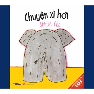 Sách Ehon Nhật Bản - Chuyện xì hơi
