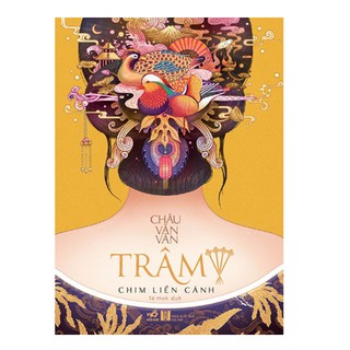 Sách - Trâm (Tập 4) - Chim liền cánh