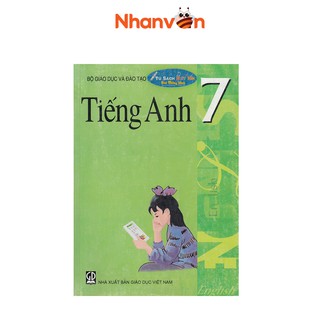 Sách Tiếng Anh Lớp 7 Kèm File Âm Thanh Độc quyền Nhân Văn