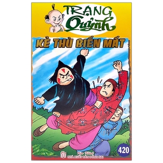 Sách Truyện Tranh Trạng Quỷnh - Tập 420: Kẻ Thù Biến Mất