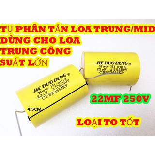 TỤ PHÂN TẦN LOA TRUNG CÔNG SUẤT LỚN 22MF 250V VÀNG TRÒN - TỤ LOA TRUNG TỤ LOA MID TỤ PHÂN TẦN LOA MID