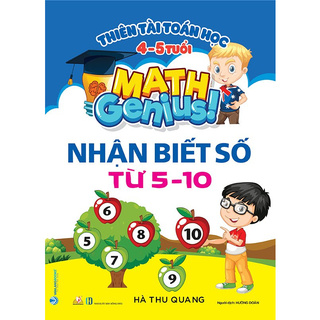 Sách - Thiên Tài Toán Học - Nhận Biết Số Từ 5-10 (4-5 Tuổi)
