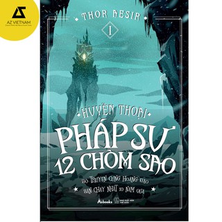 Sách - Huyền Thoại Pháp Sư 12 Chòm Sao Tập 1 (Tái Bản 2020)