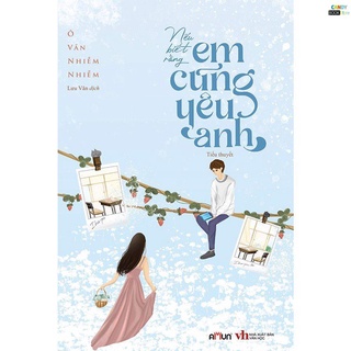 SÁCH Nếu biết rằng em cũng yêu anh