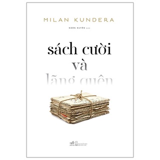 Sách - Cười Và Lãng Quên