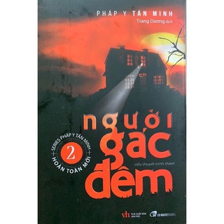 [Mã BMBAU50 giảm 7% đơn 99K] Sách - Người gác đêm 2 (Pháp Y Tần Minh)