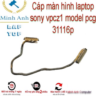 Cáp màn hình laptop sony vpcz1 model pcg 31116p