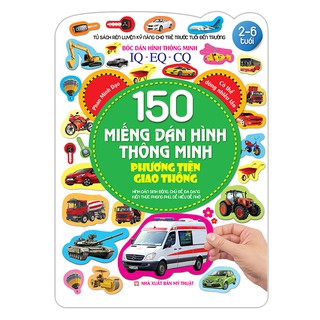 Sách - Bóc dán hình thông minh IQ-EQ-CQ 150 miếng dán hình thông minh - Phương tiện giao thông