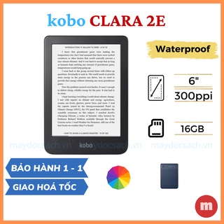 [Mã 156ELHA80K giảm 6% đơn 400K] Máy đọc sách Kobo Clara 2E - màn hình ComfortLight PRO, bộ nhớ 16GB, chống nước IPX8