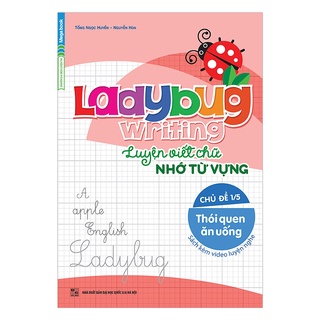 Sách Ladybug Writing Luyện Viết Chữ Nhớ Từ Vựng Tiếng Anh Chủ Đề 1 - Thói Quen Ăn Uống