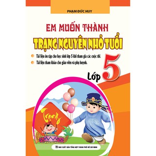 Sách - Em Muốn Thành Trạng Nguyên Nhỏ Tuổi Lớp 5