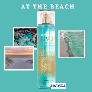 Xịt Thơm Toàn Thân Bath &amp; Body Works - At The Beach Body Mist (236ml)