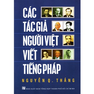 Sách - Các Tác Giả Người Việt Viết Tiếng Pháp