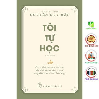 Sách - Tôi Tự Học - Thu Giang Nguyễn Duy Cần (Tái Bản 2021) - NXB Trẻ