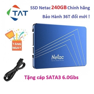 Ổ Cứng SSD Netac 240GB 2.5 inch SATA3 6Gb/s - Bảo hành 36 tháng 1 đổi 1
