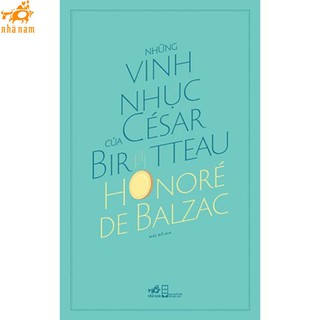 Sách - Những vinh nhục của César Birotteau (Nhã Nam)