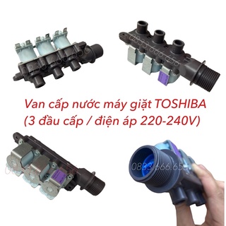 Van cấp nước máy giặt Toshiba (3 đầu cấp) - Nguồn cấp nước máy giặt Toshiba Rơ le cấp nước máy giặt Toshiba