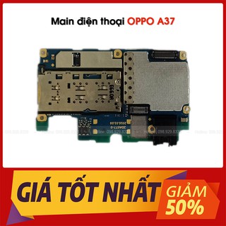 Main OPPO A37 Zin Bóc Máy - Bo mạch chủ mainboard của điện thoại OPPO A37 (Neo 9)