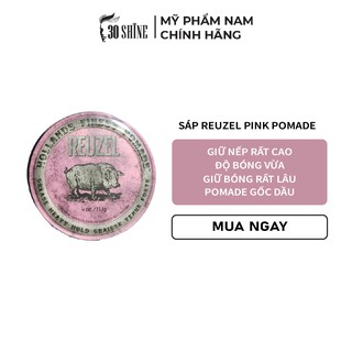 Sáp vuốt tóc Reuzel Pink Pomade GIỮ NẾP CỨNG - ĐỘ BÓNG MỜ - GỐC DẦU
