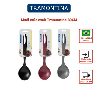 [Mã giảm 10% đơn 99K] Muôi múc canh 30cm Tramontina bằng nhựa PA cao cấp chịu nhiệt nhập khẩu chính hãng Brazil