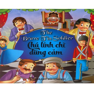Truyện Song Ngữ Anh Việt - Chú Lính Chì Dũng Cảm (Bìa Cứng)