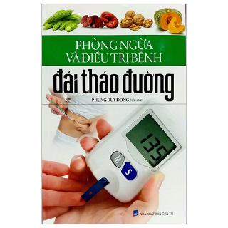 Sách - Phòng Ngừa Và Điều Trị Bệnh Đái Tháo Đường