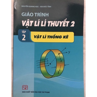 Sách - Giáo trình vật lí lí thuyết 2 Tập 2: Vật lí thống kê