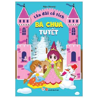 Sách - Lâu Đài Cổ Tích - Bà Chúa Tuyết