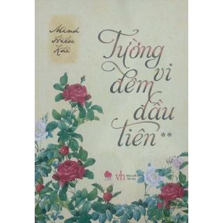 Sách - Tường Vi Đêm Đầu Tiên (Tập 2)