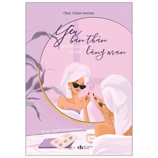Sách Yêu Bản Thân Là Khởi Đầu Của Một Đời Lãng Mạn Tĩnh Thính Phong