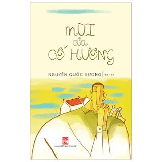 Sách - Mùi Của Cố Hương (Tái Bản 2019)