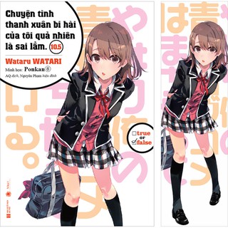 Sách - Chuyện tình thanh xuân bi hài của tôi quả nhiên là sai lầm - Tập 10.5