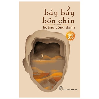 Sách Văn Học Tuổi 20 - Bảy Bảy Bốn Chín