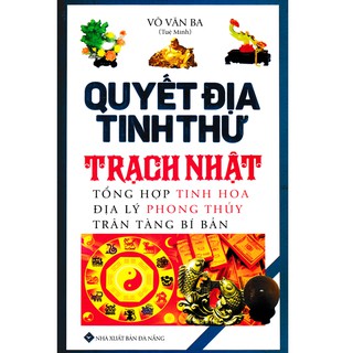 Sách - Quyết Địa Tinh Thư - Trạch Nhật