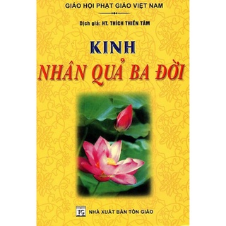 Sách - Kinh Nhân Quả Ba Đời - HT. Thích Thiền Tâm