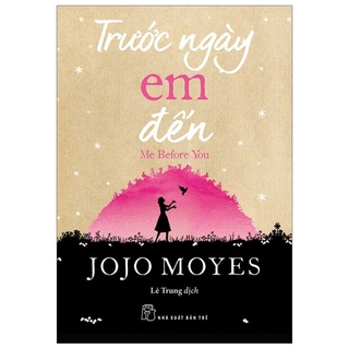 Sách - Trước Ngày Em Đến - JoJo Moyes