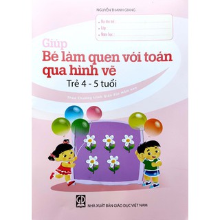 Sách - Giúp bé làm quen với Toán qua hình vẽ (Trẻ 4 - 5 tuổi)