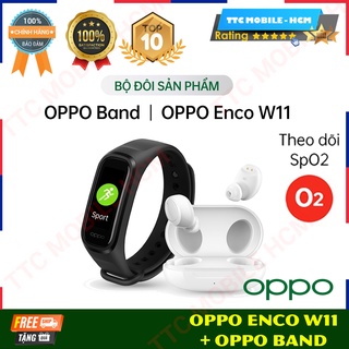 Combo Sản Phẩm OPPO (OPPO Band + Enco W11) - Hàng Chính Hãng - Nguyên Seal - TTC MOBILE