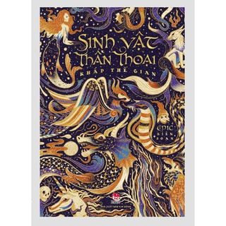 Sách - Sinh vật thần thoại khắp thế gian