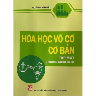 Sách - Hóa học vô cơ cơ bản Tập 1 (Lý thuyết đại cương và hóa học)