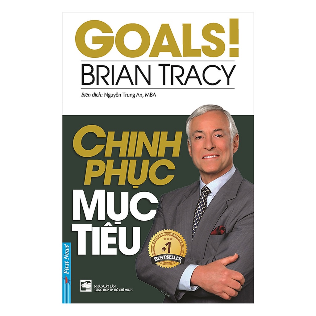 Sách Chinh Phục Mục Tiêu( Brian Tracy)- Cẩm Nang Hướng Dẫn Phương Pháp Nhanh Nhất Để Thành Công (fs)