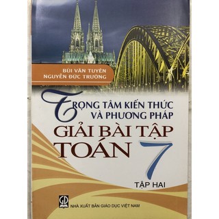 Sách - Trọng tâm kiến thức và phương pháp giải bài tập Toán 7 Tập 2