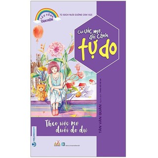 Sách - Tủ Sách Nuôi Dưỡng Cảm Xúc - Cho Ước Mơ Đôi Cánh Tự Do Gigabook
