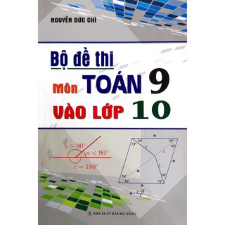 Sách - Bộ Đề Thi Môn Toán 9 Vào Lớp 10