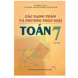 Sách - Các Dạng Toán Và Phương Pháp Giải Toán 7 - Tập 2