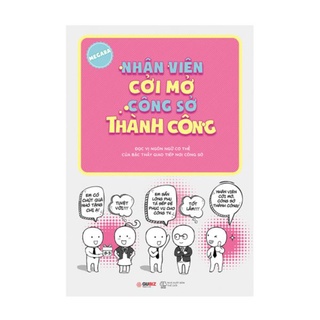 Sách - Nhân Viên Cởi Mở Công Sở Thành Công - 9786047741472