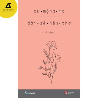 Sách - Cứ mộng mơ đời sẽ nên thơ