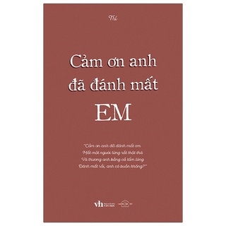 Sách Cảm Ơn Anh Đã Đánh Mất Em - Bản Đặc Biệt - Tặng Kèm 1 Lịch Gấp 2022